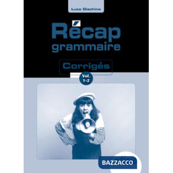 RECAP GRAMMAIRE-CORRIGES VOL. 1-2