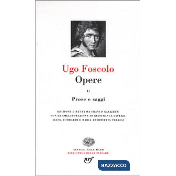 Opere. Vol. 2: Prose e saggi