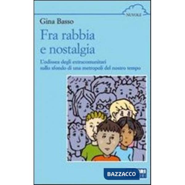 FRA RABBIA E NOSTALGIA
