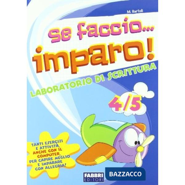 SE FACCIO IMPARO SCRITTURA 4-5