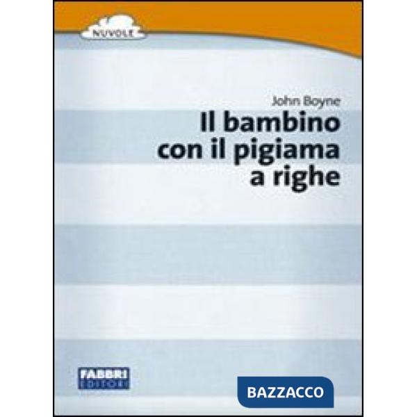 IL BAMBINO CON IL PIGIAMA A RIGHE