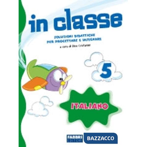 IN CLASSE 5 - ITALIANO
