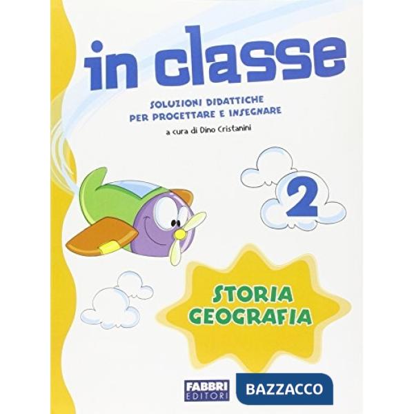 IN CLASSE 2 - STORIA GEOGRAFIA