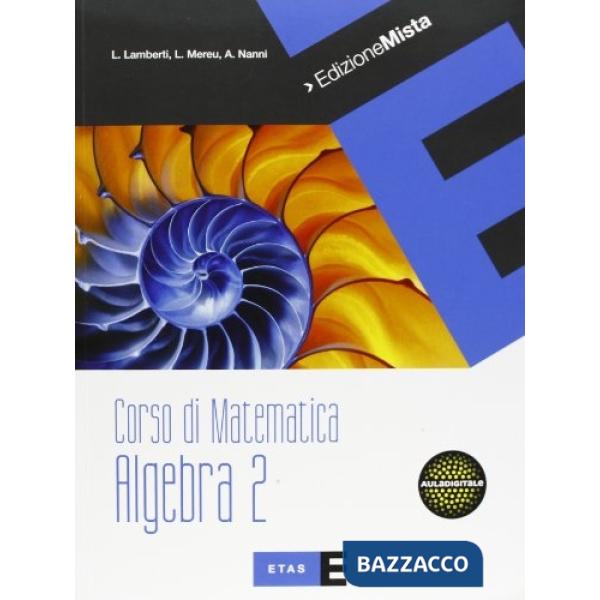 CORSO MATEMATICA ALGEBRA 2 MISTO SET