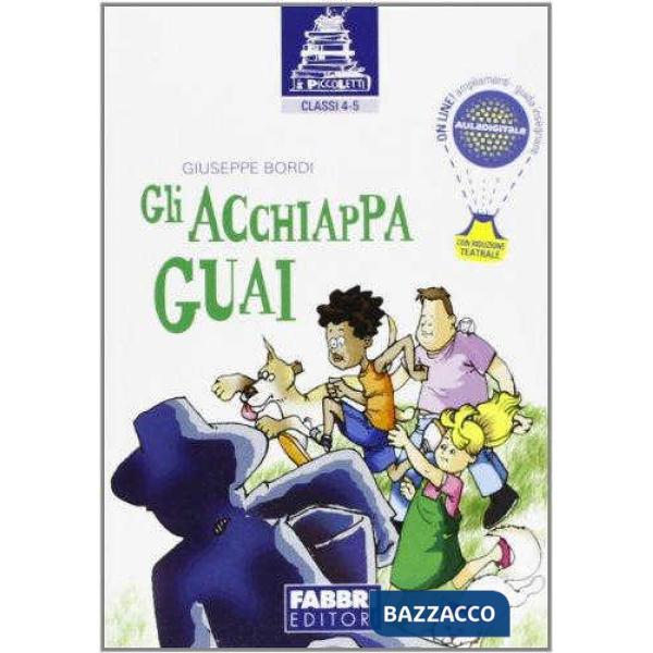 I PICCOLETTI - GLI ACCHIAPPAGUAI