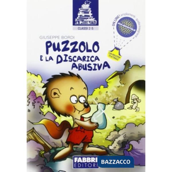 I PICCOLETTI - PUZZOLO E LA DISCARICA ABUSIVA