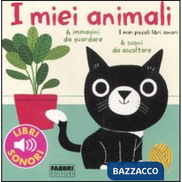 Miei animali. I miei piccoli libri sonori. Ediz. illustrata (I)