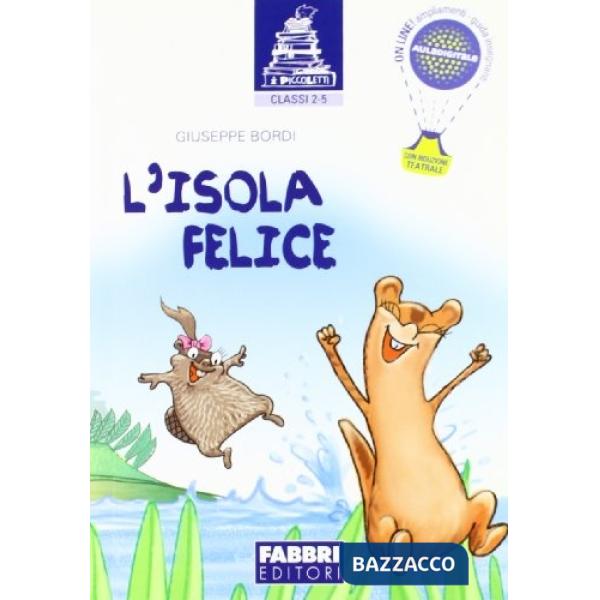 I PICCOLETTI - L'ISOLA FELICE