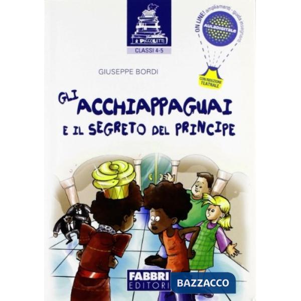I PICCOLETTI - GLI ACCHIAPPAGUAI E IL SEGRETO DEL