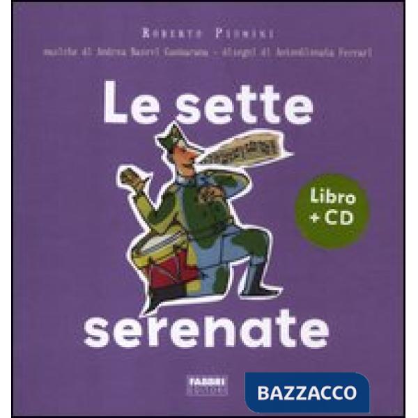 Sette serenate. Ediz. illustrata. Con CD Audio (Le)