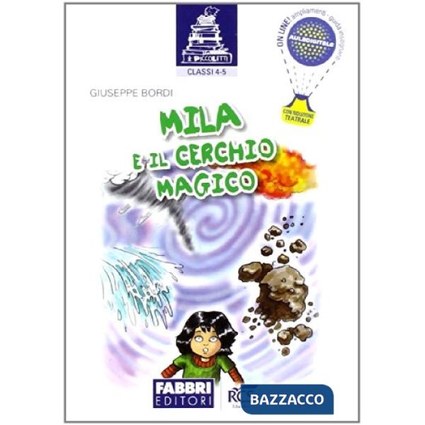 I PICCOLETTI - MILA E IL CERCHIO MAGICO