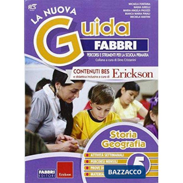 La nuova guida Fabbri. Storia e geografia. Guida per l'insegnante della 5ª classe elementare