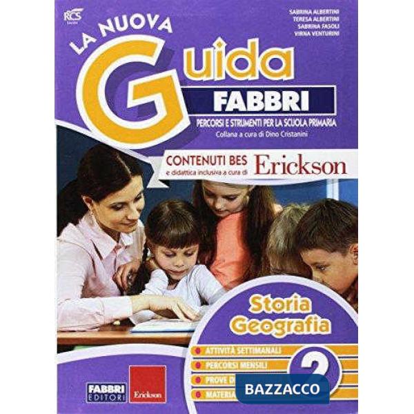 La nuova guida Fabbri. Storia e geografia. Guida per l'insegnante della 2ª classe elementare