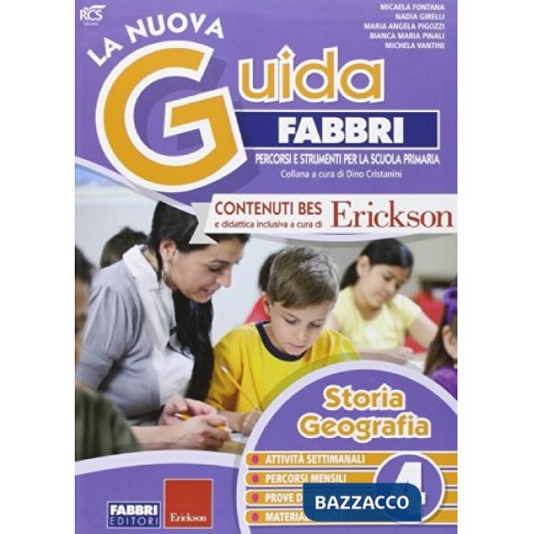 La nuova guida Fabbri. Storia e geografia. Guida per l'insegnante della 4ª classe elementare