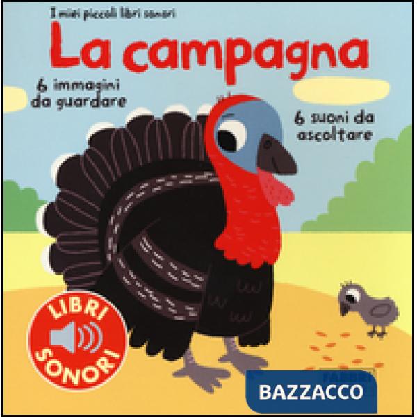Campagna. I miei piccoli libri sonori. Ediz. illustrata (La)