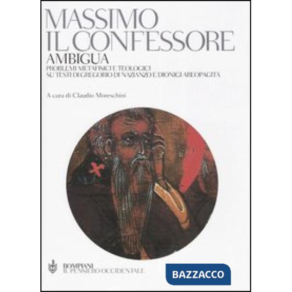 Ambigua. Problemi metafisici e teologici su testi di Gregorio di Nazianzo e Dionigi Areopagita