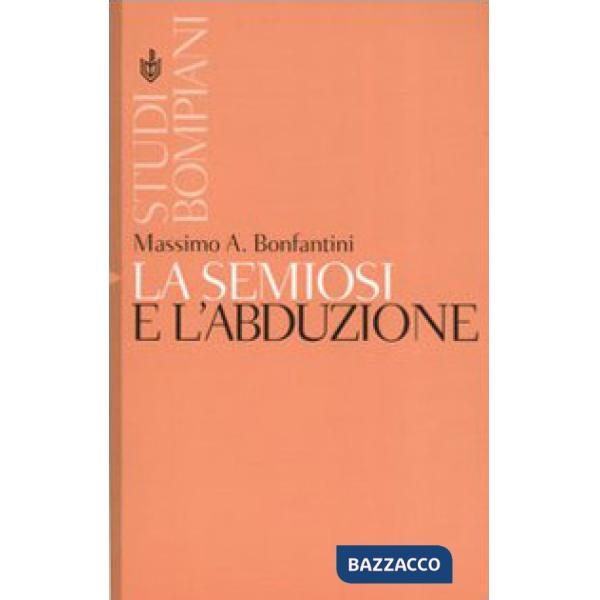 Semiosi e l'abduzione (La)