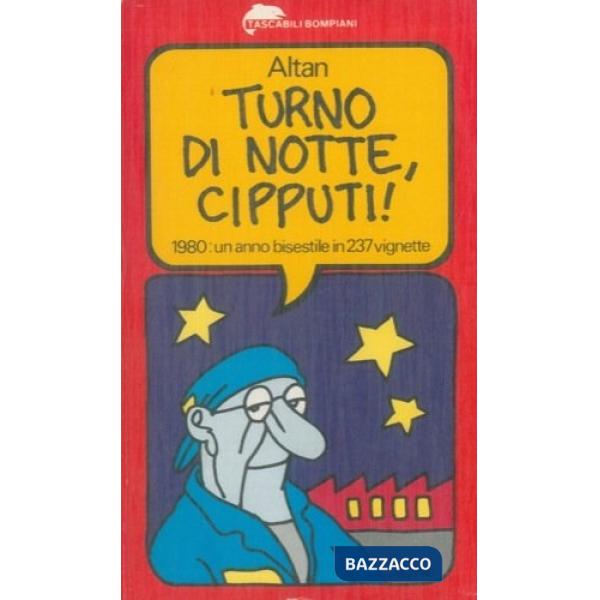 Turno di notte, Cipputi!