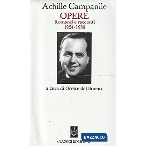 Opere. Romanzi racconti 1924-1933