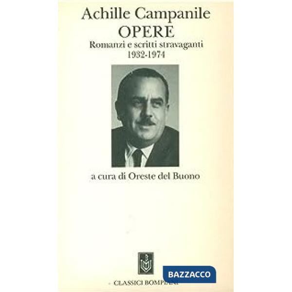 Romanzi e scritti stravaganti 1932-1974