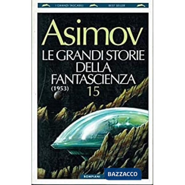 Grandi storie della fantascienza (Le). Vol. 15