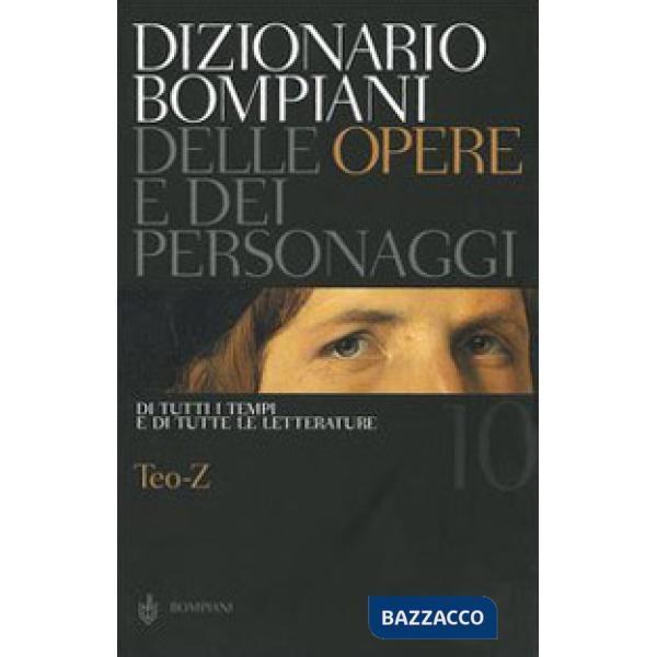 Dizionario Bompiani delle opere e dei personaggi di tutti i tempi e di tutte le 