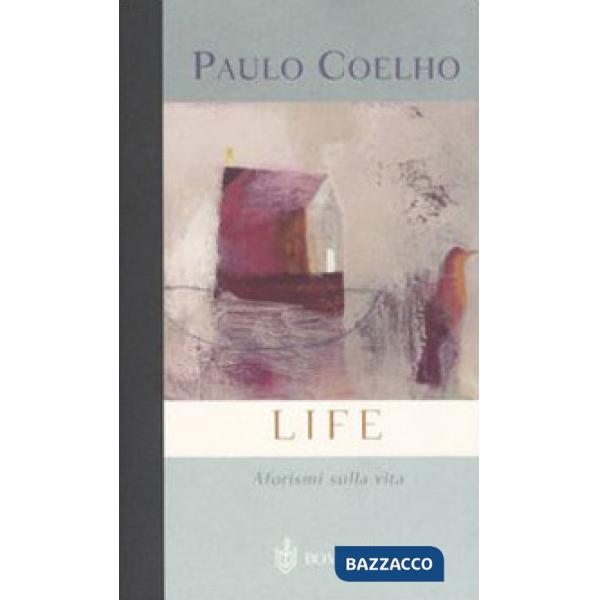 Life. Aforismi sulla vita