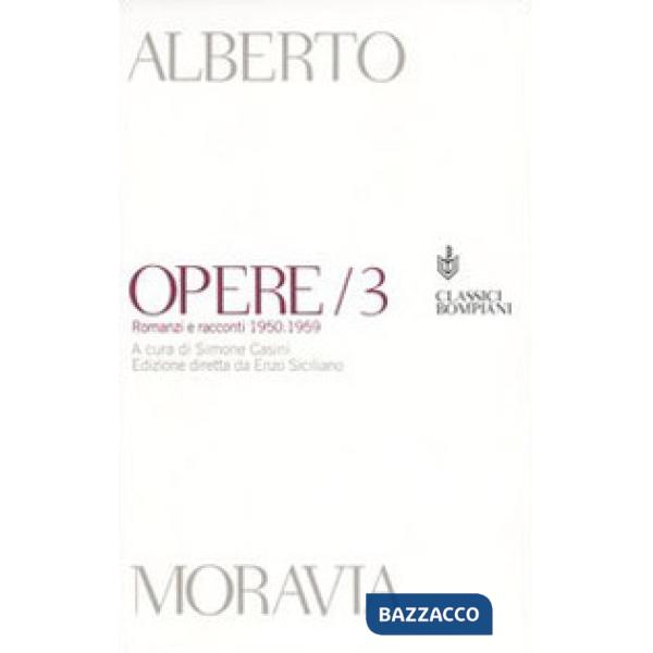 Opere. Romanzi e racconti 1950-1959. Vol. 3