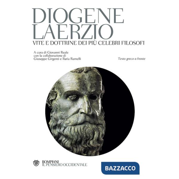 Vite e dottrine dei più celebri filosofi. Testo greco a fronte