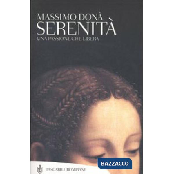 Serenità. Una passione che libera