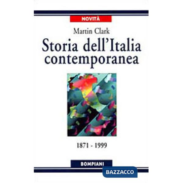 Storia dell'Italia contemporanea. 1871 a 1999