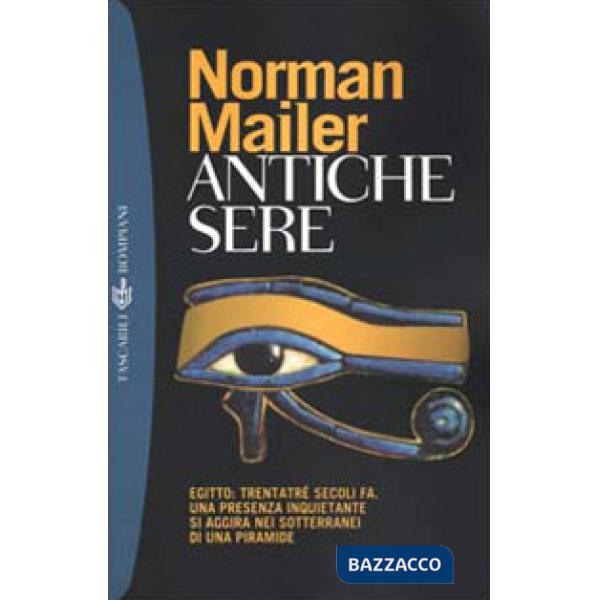 Antiche sere. Egitto: trentatré secoli fa. Una presenza inquietante si aggira ne