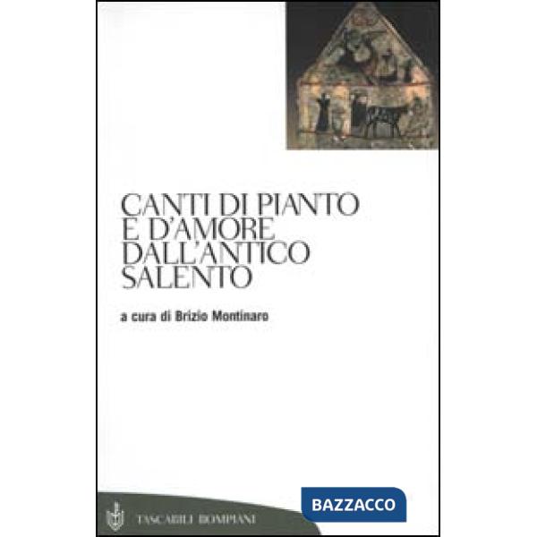 Canti di pianto e d'amore dall'antico Salento