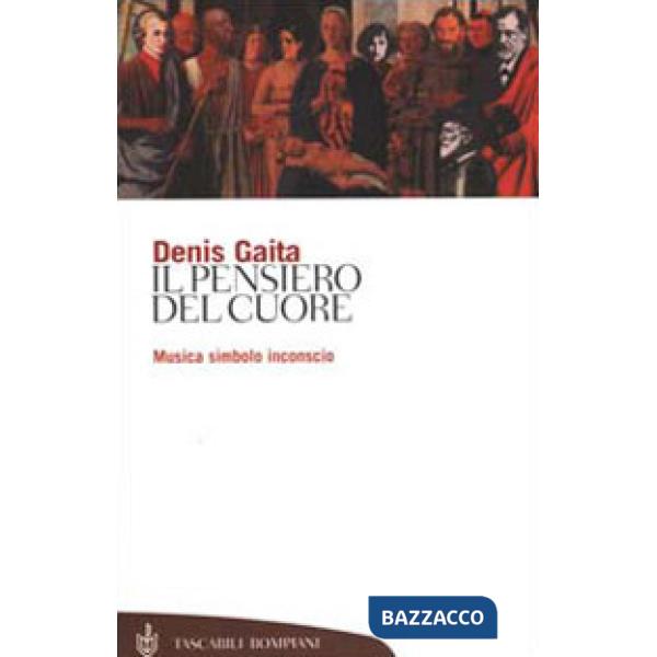 Pensiero del cuore. Musica, simbolo, inconscio (Il)