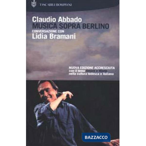 Musica sopra Berlino. Conversazione con Lidia Bramani