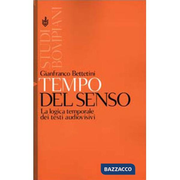 Tempo del senso. La logica temporale dei testi audiovisivi
