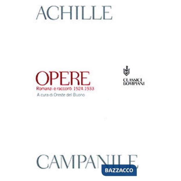 Opere. Romanzi e racconti 1924-1933