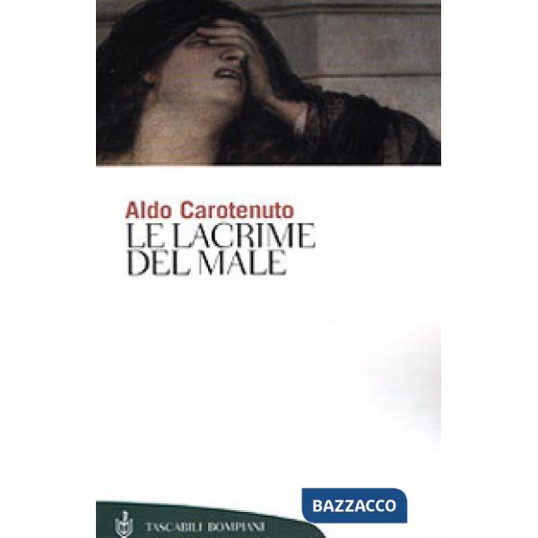 Lacrime del male (Le)