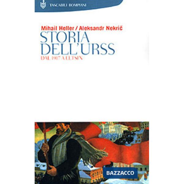 Storia dell'Urss. Dal 1917 a Eltsin