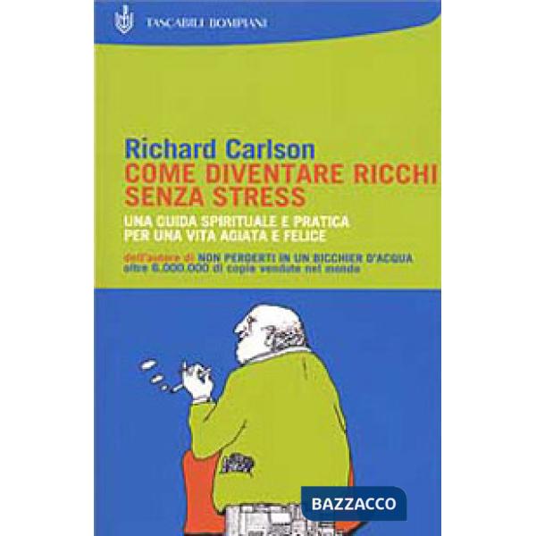 Come diventare ricchi senza stress