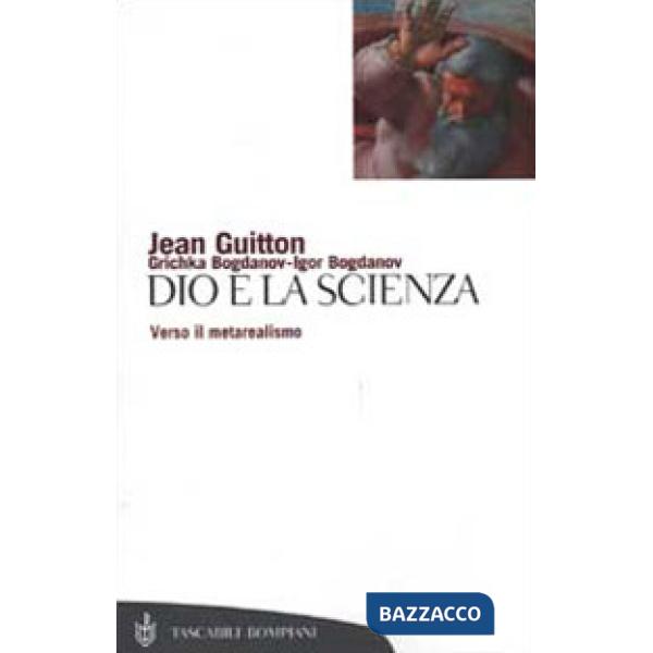 Dio e la scienza. Verso il metarealismo