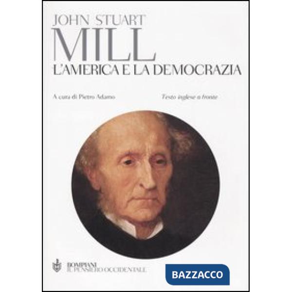 America e la democrazia. Testo inglese a fronte (L')