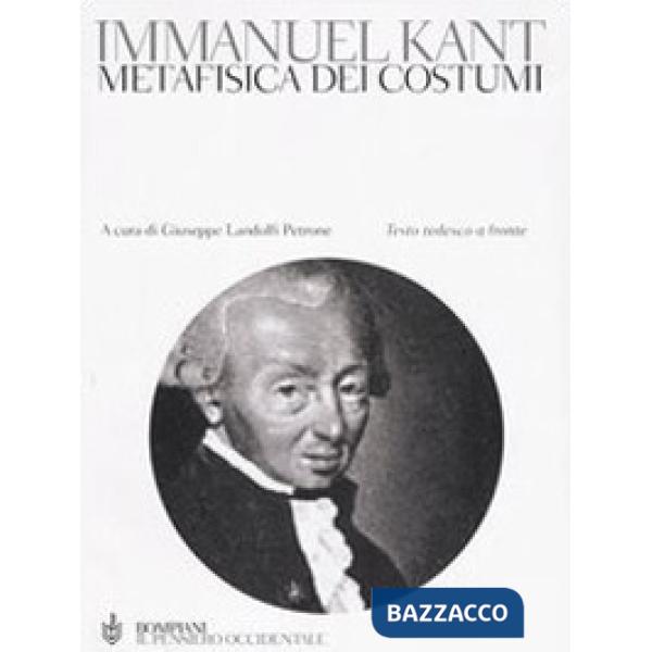 Metafisica dei costumi. Testo tedesco a fronte