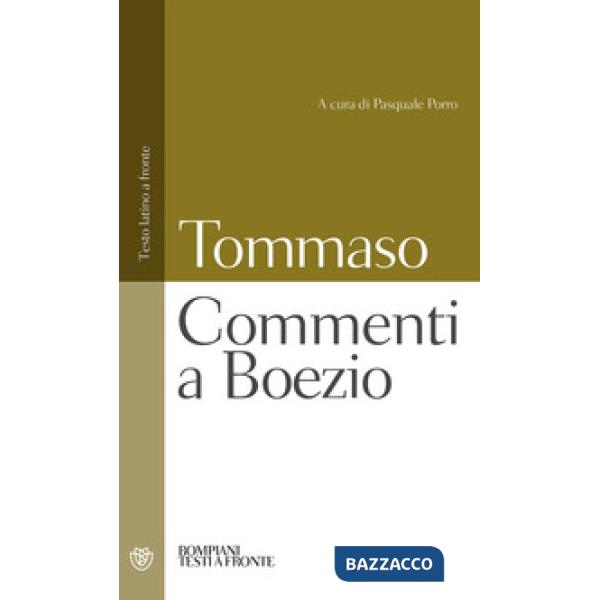Commenti a Boezio. Testo latino a fronte