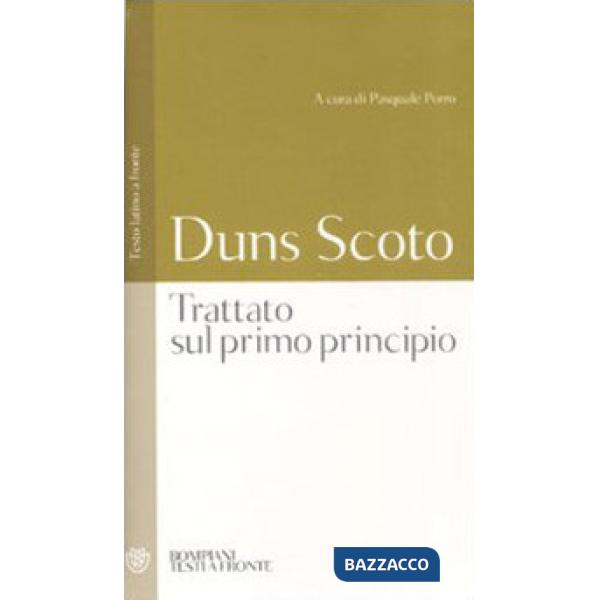 Trattato sul primo principio. Testo latino a fronte