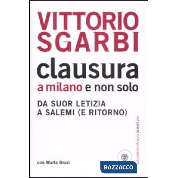 Clausura a Milano e non solo. Da suor Letizia a Salemi (e ritorno)