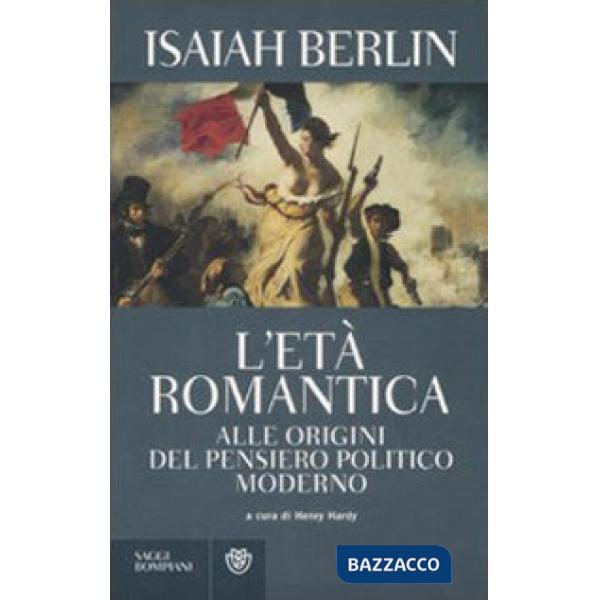 Età romantica. Alle origini del pensiero politico moderno (L')