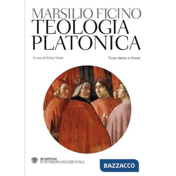 Teologia platonica. Testo latino a fronte