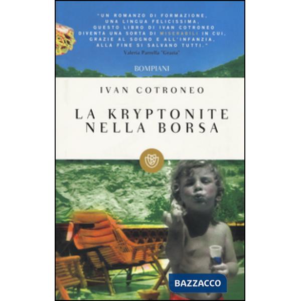 Kryptonite nella borsa (La)