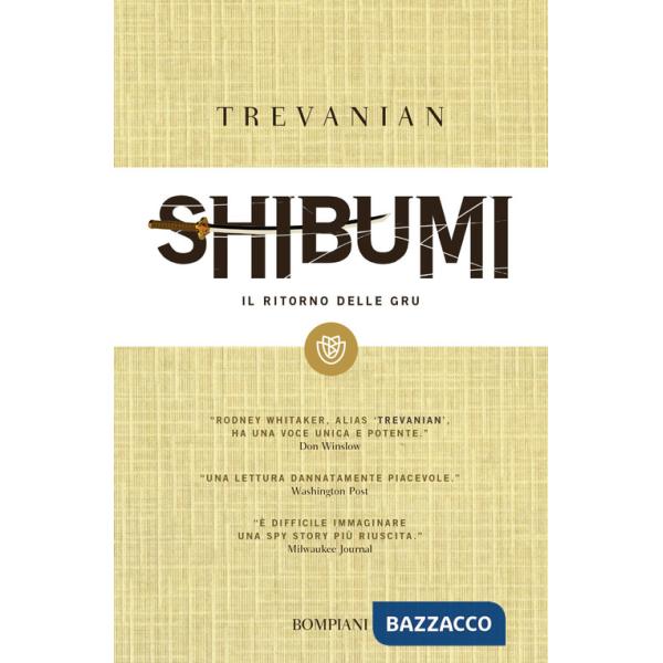 Shibumi. Il ritorno delle gru. L'etica dell'assassino perfetto